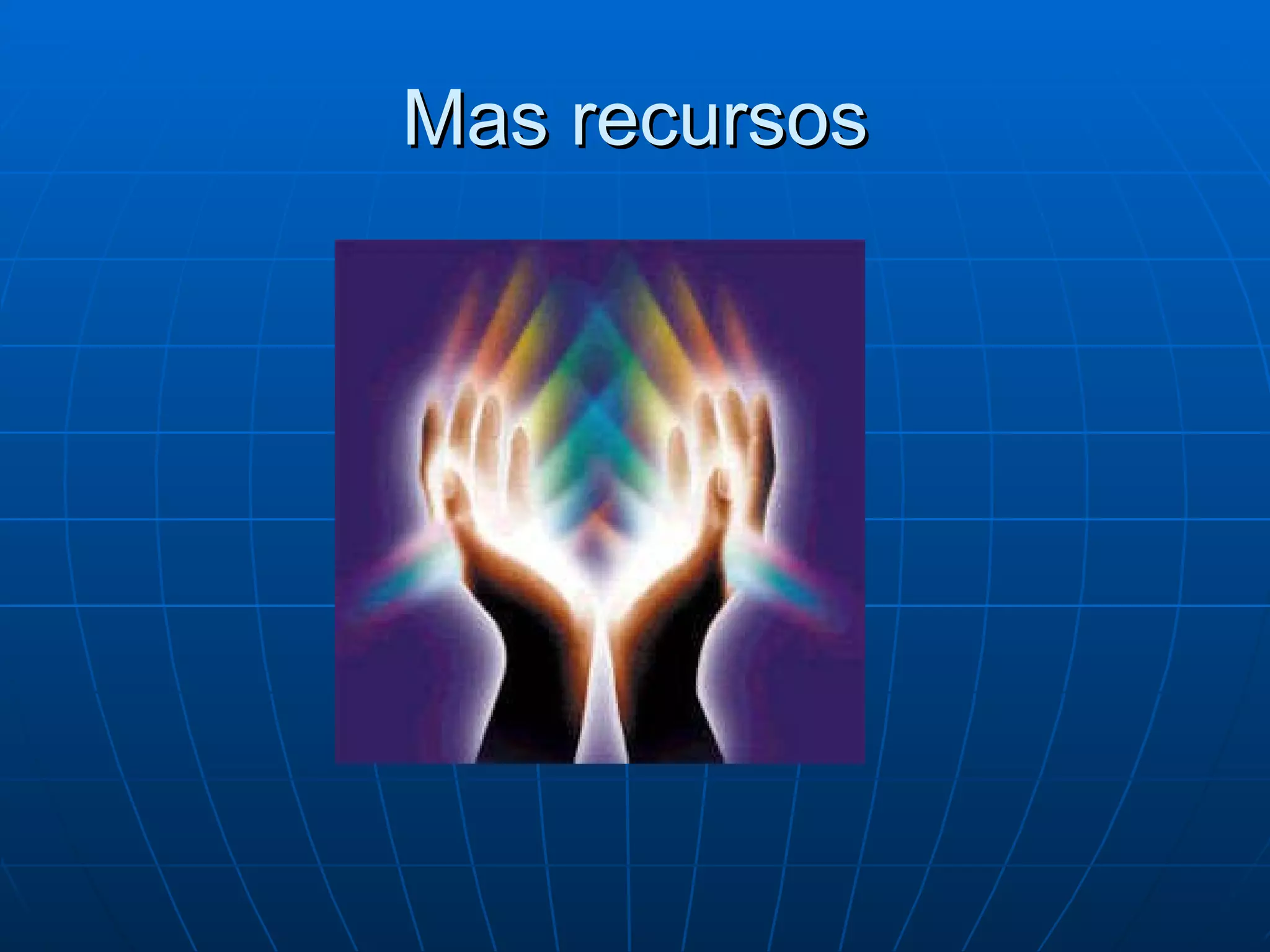 Mas recursos