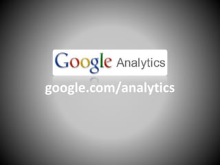 google.com/analytics
 