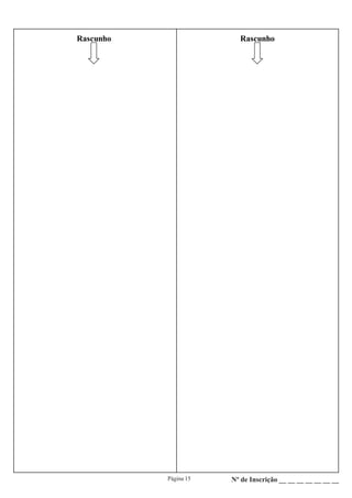 Página 15 Nº de Inscrição __ __ __ __ __ __ __
Rascunho Rascunho
 