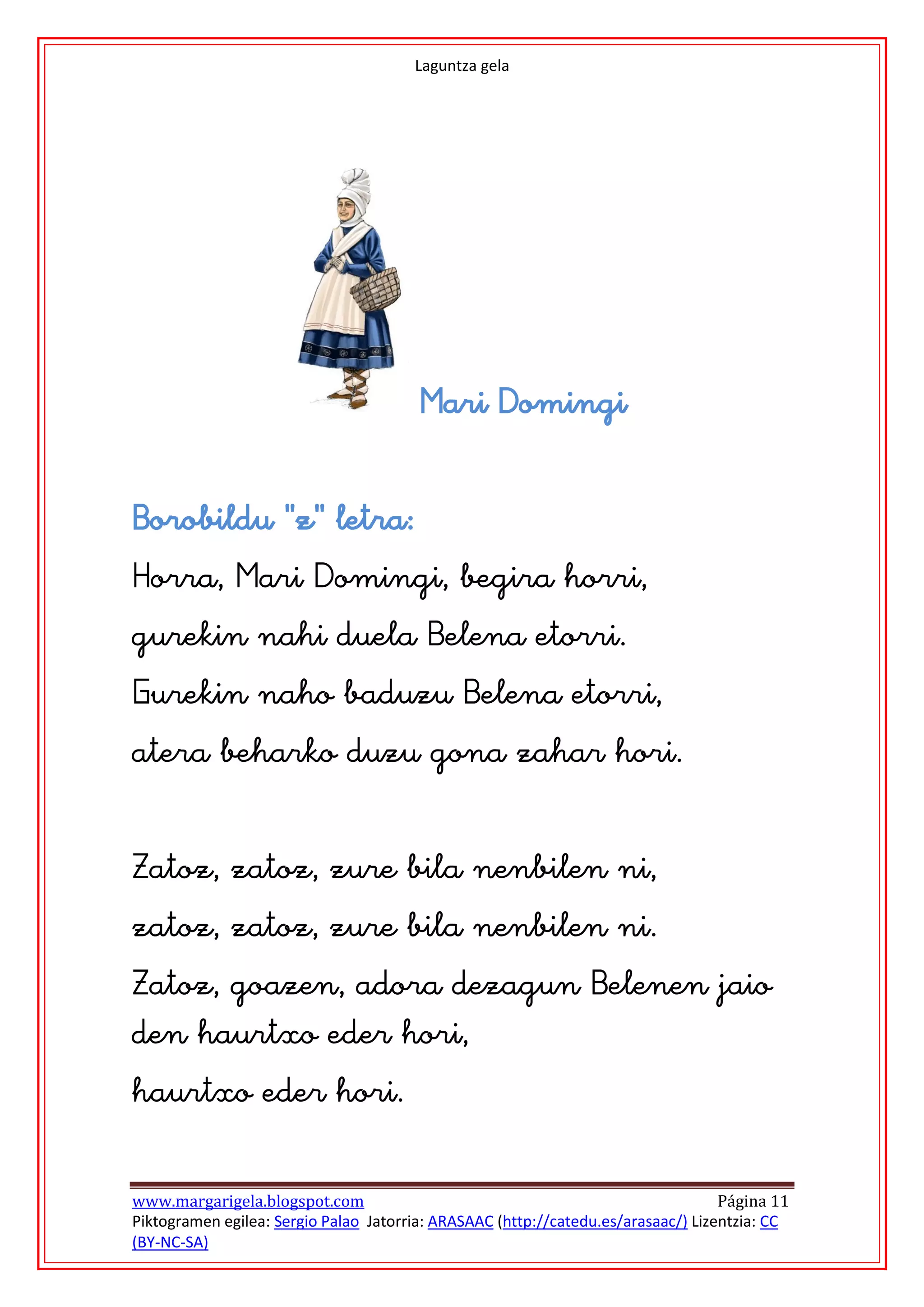 Laguntza gela








                                      
                                              












www.margarigela.blogspot.com                                                       Página 11
Piktogramen egilea: Sergio Palao Jatorria: ARASAAC (http://catedu.es/arasaac/) Lizentzia: CC
(BY-NC-SA)
 