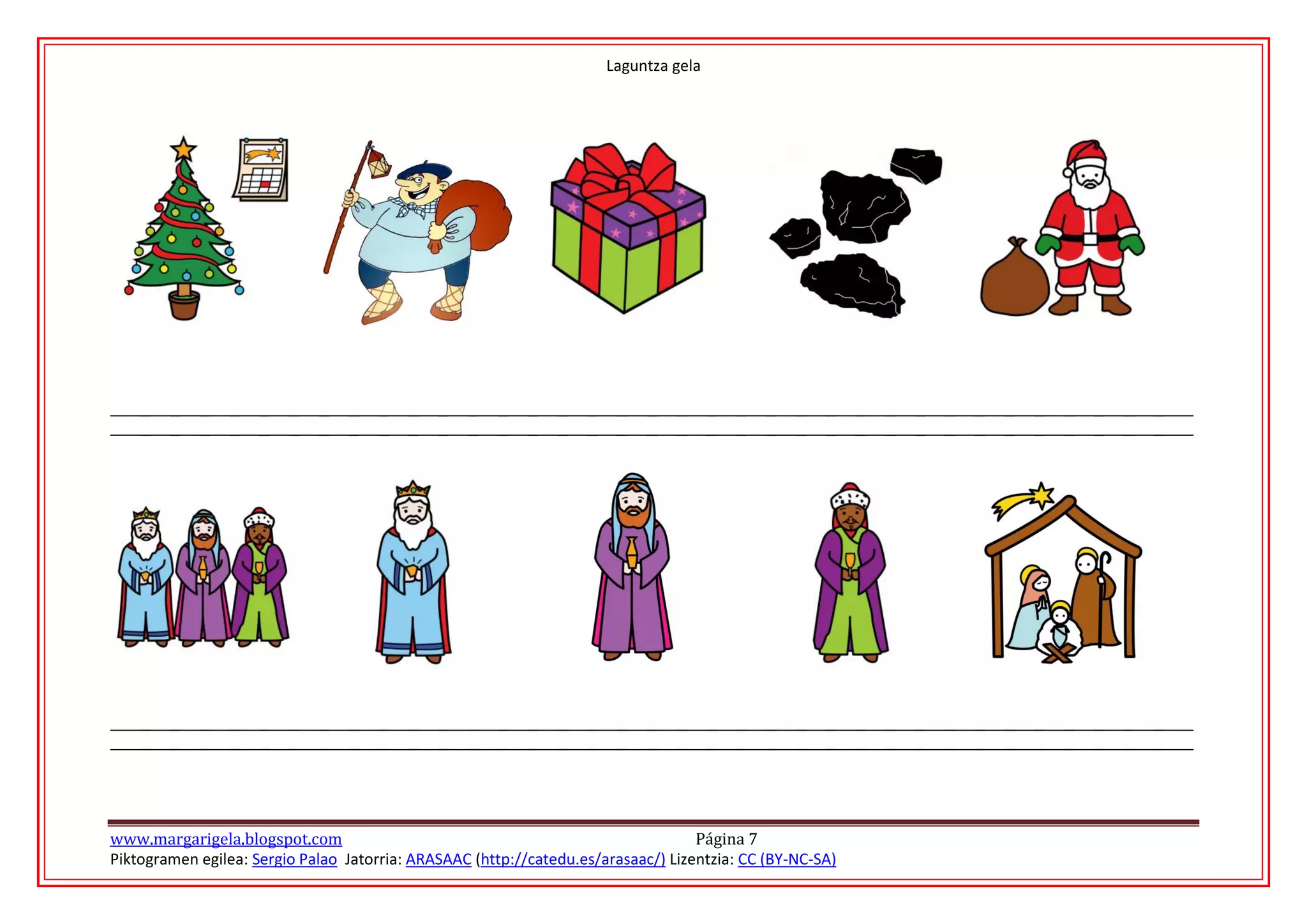Laguntza gela




www.margarigela.blogspot.com                                                       Página 7
Piktogramen egilea: Sergio Palao Jatorria: ARASAAC (http://catedu.es/arasaac/) Lizentzia: CC (BY-NC-SA)
 