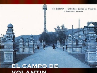 EL CAMPO DE VOLANTIN G A Z T E L u. R 