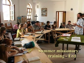 Summer missionary  training - Érd  