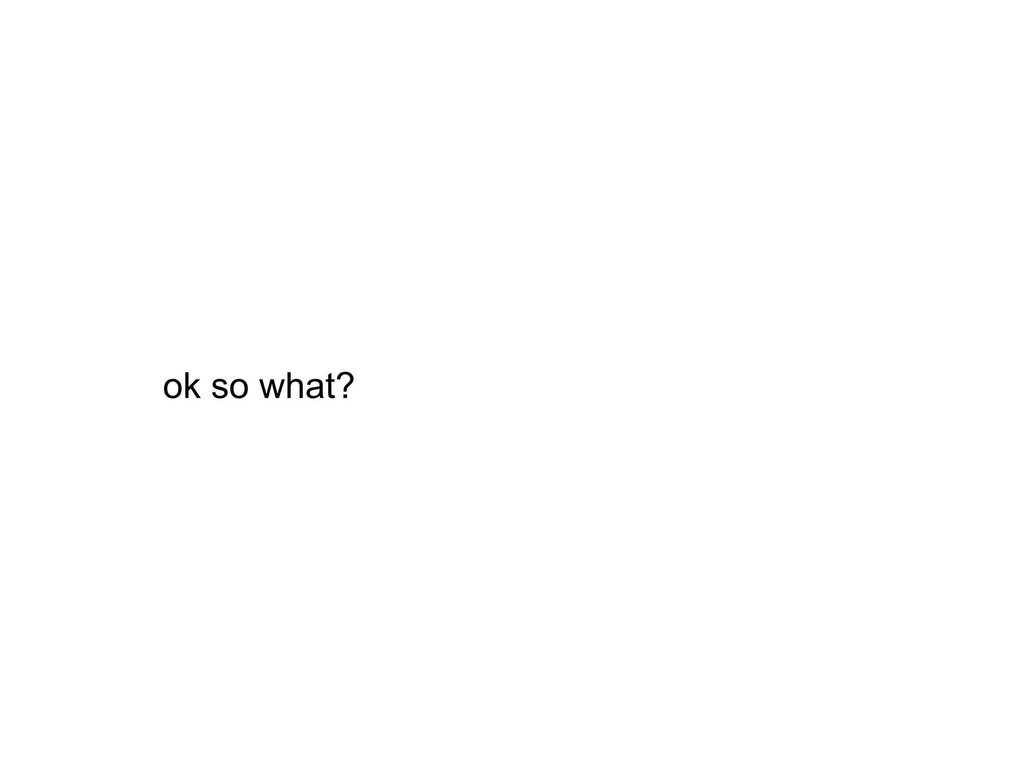 ok so what?
 