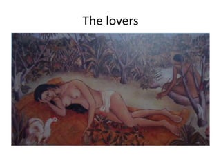The lovers
 