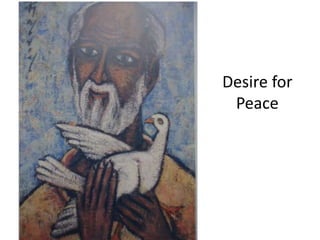Desire for
Peace
 