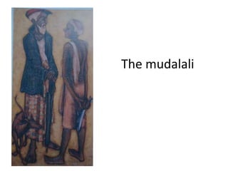 The mudalali
 