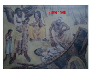 Fisher folk
 