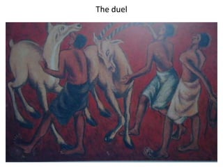The duel
 