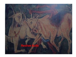 Restive bulls
 