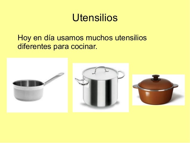 UtensiliosHoy en día usamos muchos utensiliosdiferentes para cocinar. 