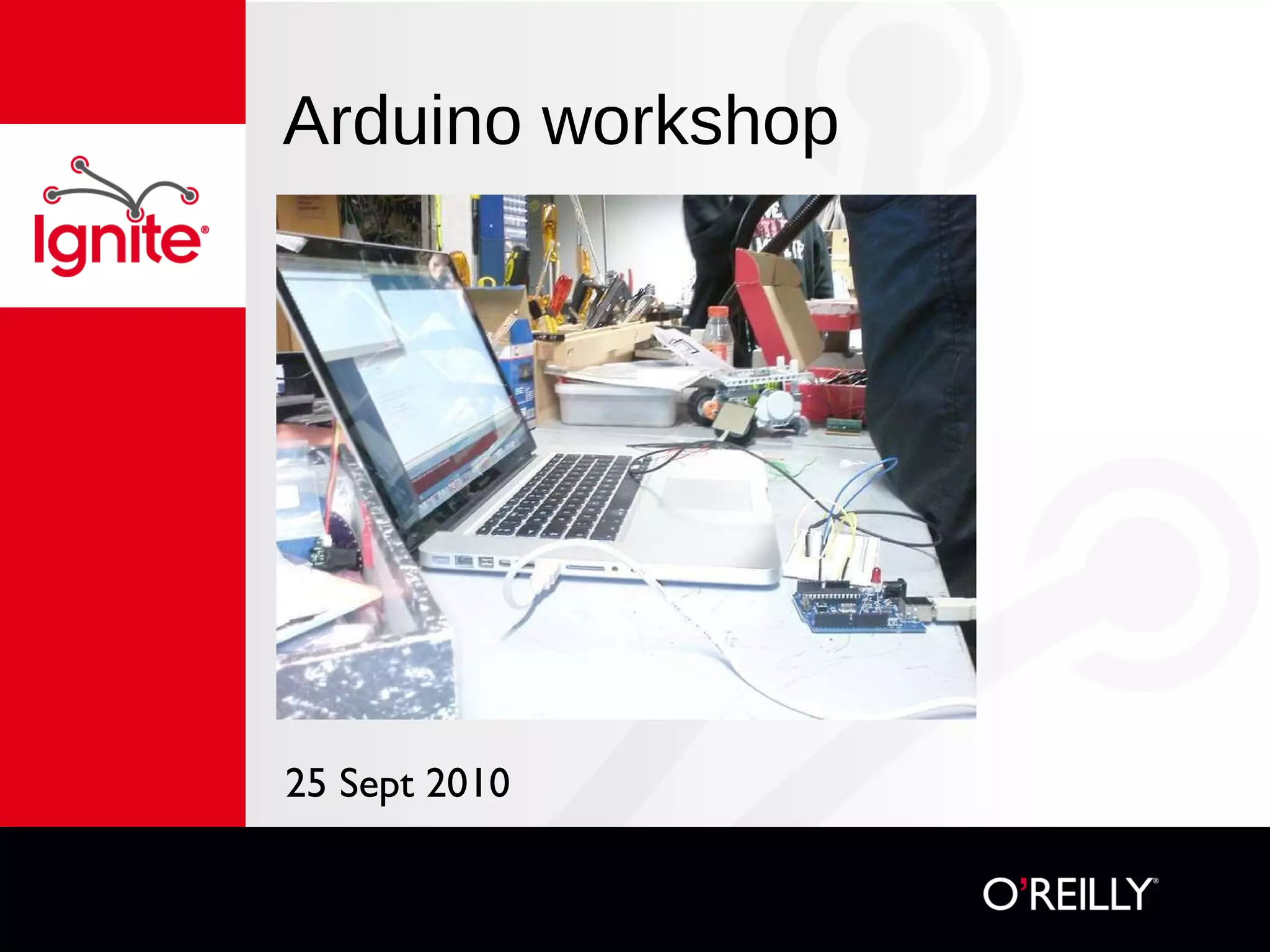 Arduino workshop 25 Sept 2010 