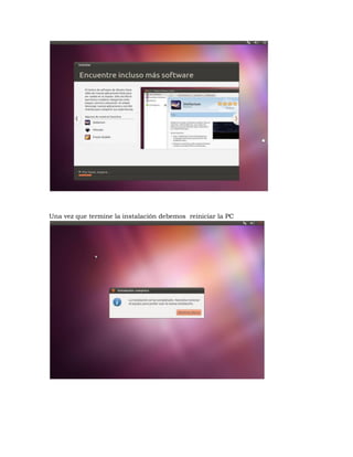 Una vez que termine la instalación debemos reiniciar la PC
 