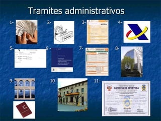 Tramites administrativos 1-  2-  3-  4- 5-  6 -  7-  8- 9-  10  11- 