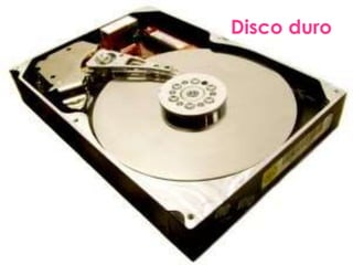 Disco duro
 