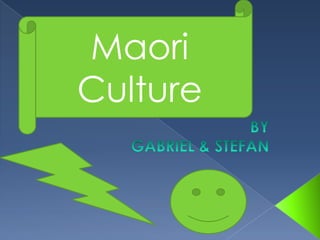 Maori
Culture
 