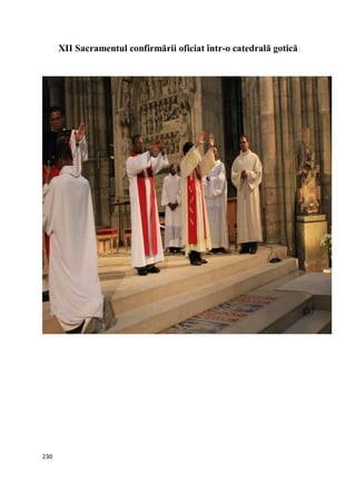 230
XII Sacramentul confirmării oficiat într-o catedrală gotică
 