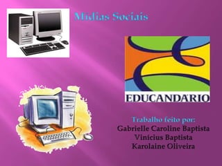 Trabalho de encerramento da Oficina Mídias Sociais