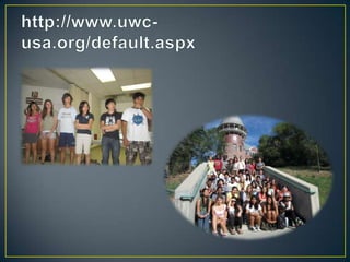 http://www.uwc-usa.org/default.aspx