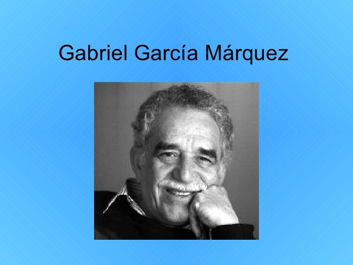 Gabriel garcía márquez