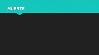 MUERTE
 