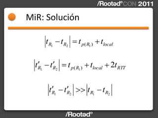 MiR: Solución

      t R1 t R2    t p ( R1 ) tlocal

  t R1 t R2   t p ( R1 ) tlocal 2t RTT


       t R1 t R2       t R1 ...