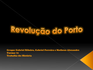 Grupo: Gabriel Ribeiro, Gabriel Ferreira e Matheus Alexandre
Turma: 71
Trabalho de: História
 