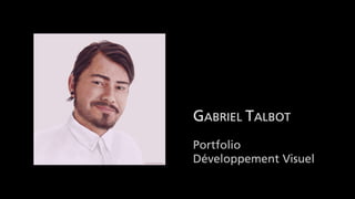 Gabriel talbot Portfolio