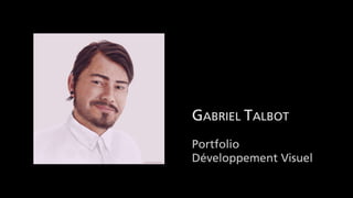 Gabriel Talbot - Portfolio