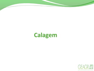 Calagem
 