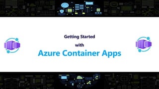 @nileshgule
Getting Started
with
Azure Container Apps
 