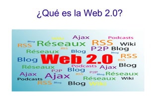¿Qué es la Web 2.0? 