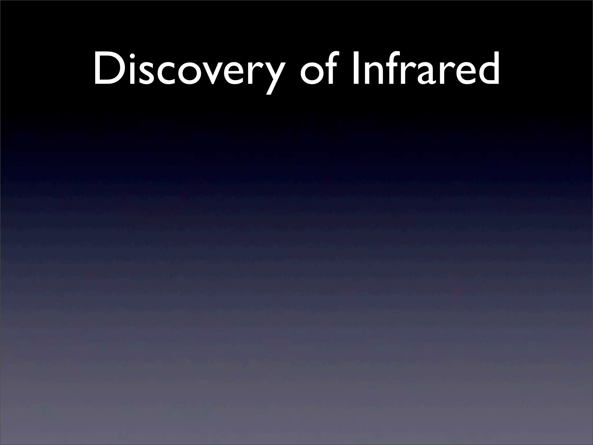 Discovery of Infrared
 