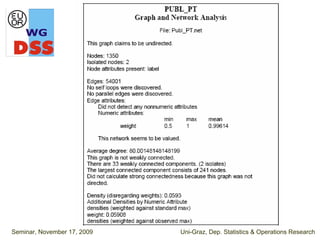 Seminar, November 17, 2009   Uni-Graz, Dep. Statistics & Operations Research
 