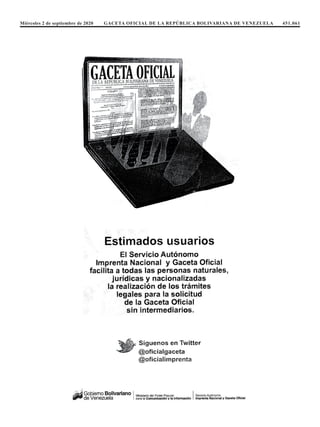 Miércoles 2 de septiembre de 2020 GACETA OFICIAL DE LA REPÚBLICA BOLIVARIANA DE VENEZUELA 451.061
 