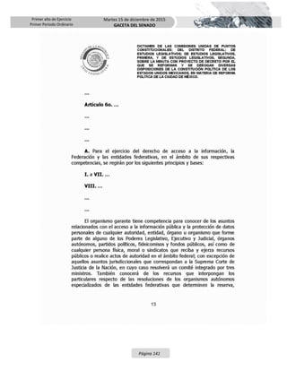 Primer año de Ejercicio
Primer Periodo Ordinario
Martes 15 de diciembre de 2015
GACETA DEL SENADO
Página 141
 