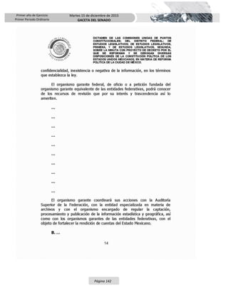 Primer año de Ejercicio
Primer Periodo Ordinario
Martes 15 de diciembre de 2015
GACETA DEL SENADO
Página 142
 