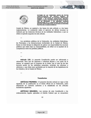 Primer año de Ejercicio
Primer Periodo Ordinario
Martes 15 de diciembre de 2015
GACETA DEL SENADO
Página 188
 