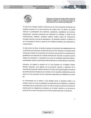 Primer año de Ejercicio
Primer Periodo Ordinario
Martes 15 de diciembre de 2015
GACETA DEL SENADO
Página 243
 