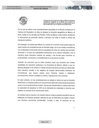 Primer año de Ejercicio
Primer Periodo Ordinario
Martes 15 de diciembre de 2015
GACETA DEL SENADO
Página 244
 