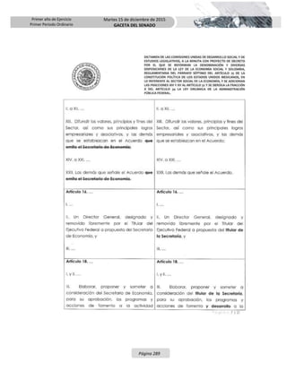 Primer año de Ejercicio
Primer Periodo Ordinario
Martes 15 de diciembre de 2015
GACETA DEL SENADO
Página 289
 