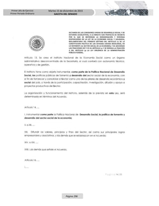 Primer año de Ejercicio
Primer Periodo Ordinario
Martes 15 de diciembre de 2015
GACETA DEL SENADO
Página 296
 
