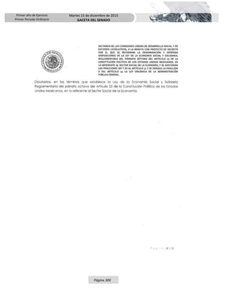 Primer año de Ejercicio
Primer Periodo Ordinario
Martes 15 de diciembre de 2015
GACETA DEL SENADO
Página 300
 