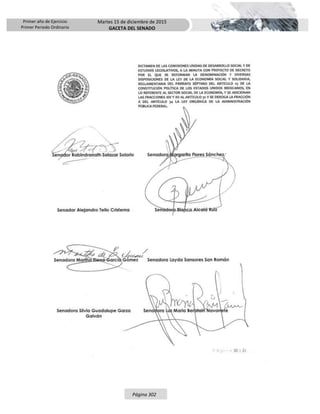 Primer año de Ejercicio
Primer Periodo Ordinario
Martes 15 de diciembre de 2015
GACETA DEL SENADO
Página 302
 