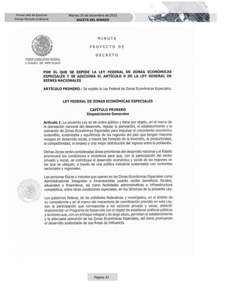 Primer año de Ejercicio
Primer Periodo Ordinario
Martes 15 de diciembre de 2015
GACETA DEL SENADO
Página 32
 