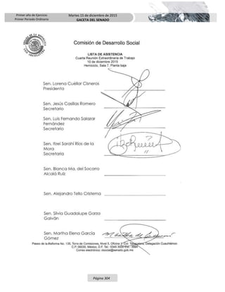 Primer año de Ejercicio
Primer Periodo Ordinario
Martes 15 de diciembre de 2015
GACETA DEL SENADO
Página 304
 