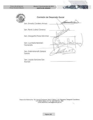 Primer año de Ejercicio
Primer Periodo Ordinario
Martes 15 de diciembre de 2015
GACETA DEL SENADO
Página 305
 
