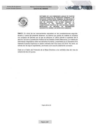 Primer año de Ejercicio
Primer Periodo Ordinario
Martes 15 de diciembre de 2015
GACETA DEL SENADO
Página 328
 