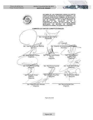 Primer año de Ejercicio
Primer Periodo Ordinario
Martes 15 de diciembre de 2015
GACETA DEL SENADO
Página 329
 