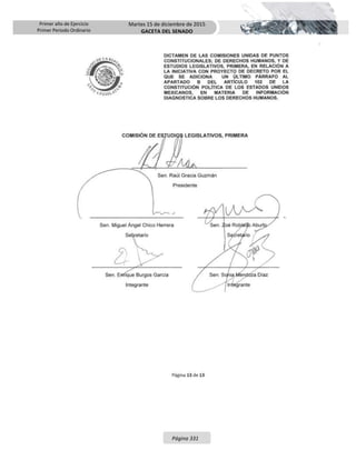 Primer año de Ejercicio
Primer Periodo Ordinario
Martes 15 de diciembre de 2015
GACETA DEL SENADO
Página 331
 